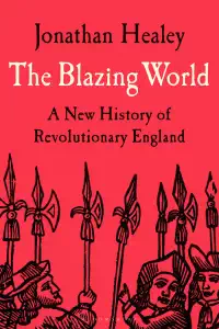 The Blazing World - Jonathan Healey